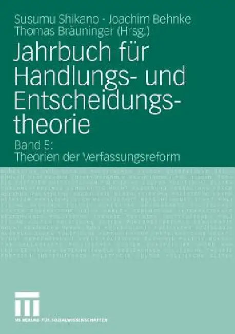 Jahrbuch Für Handlungs- Und Entscheidungstheorie (English, Susumu Shikano | Behnke Joachim | Thomas Bräuninger)