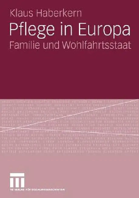 Pflege in Europa (English, Klaus Haberkern)
