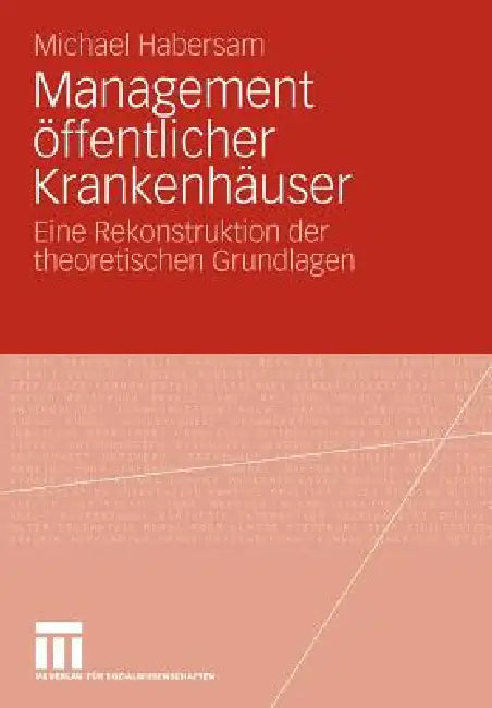 Management Öffentlicher Krankenhäuser (English, Michael Habersam)