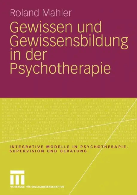 Gewissen Und Gewissensbildung in Der Psychotherapie (English, Roland Mahler)