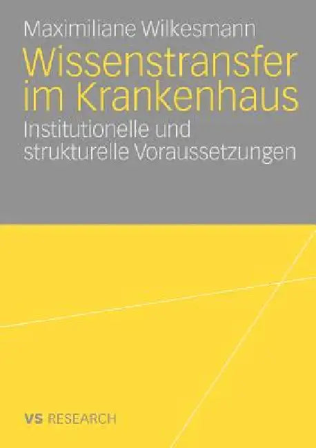 Wissenstransfer Im Krankenhaus (English, Maximiliane Wilkesmann)
