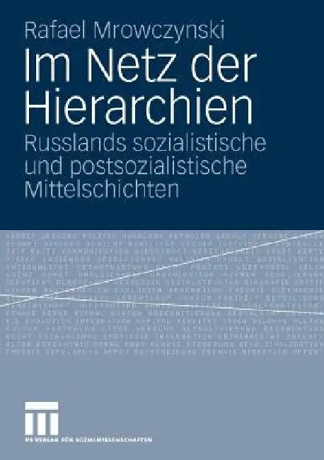Im Netz Der Hierarchien (English, Rafael Mrowczynski)