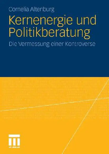 Kernenergie Und Politikberatung (English, Cornelia Altenburg)