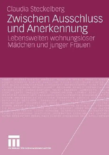 Zwischen Ausschluss Und Anerkennung (English, Claudia Steckelberg)