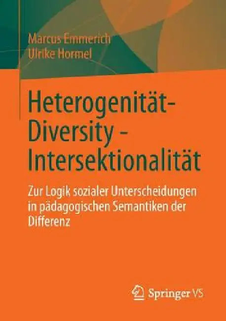 Heterogenität - Diversity - Intersektionalität (English, Marcus Emmerich | Ulrike Hormel)