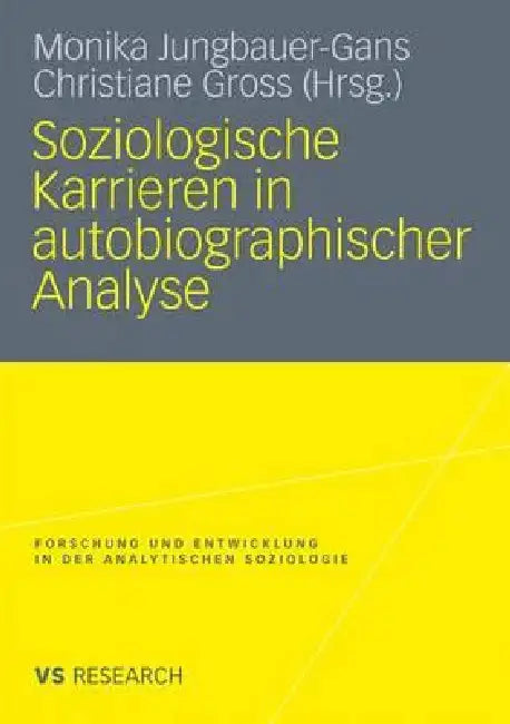 Soziologische Karrieren in Autobiographischer Analyse (English, Monika Jungbauer-Gans | Christiane Gross)