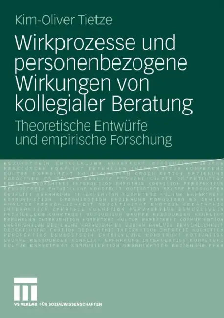 Wirkprozesse Und Personenbezogene Wirkungen Von Kollegialer Beratung (English, Kim-Oliver Tietze)