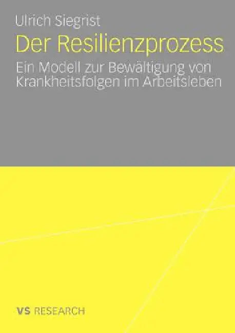 Der Resilienzprozess (English, Ulrich Siegrist)