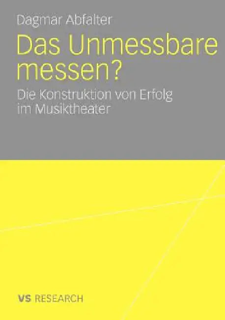 Das Unmessbare Messen? (English, Dagmar Abfalter)