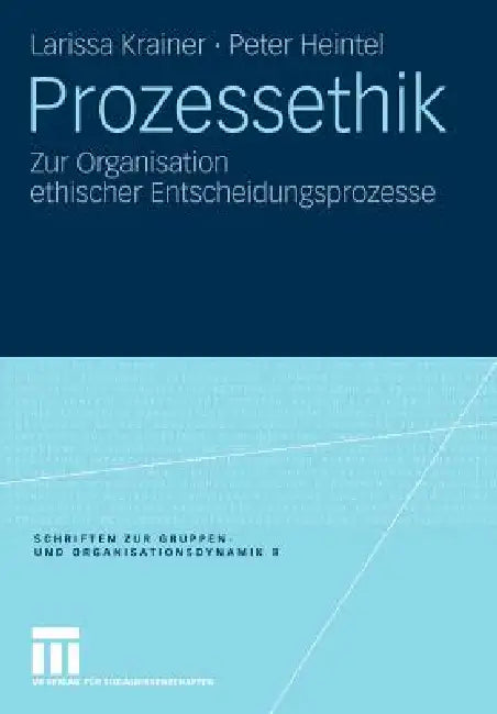 Prozessethik (English, Larissa Krainer | Peter Heintel)