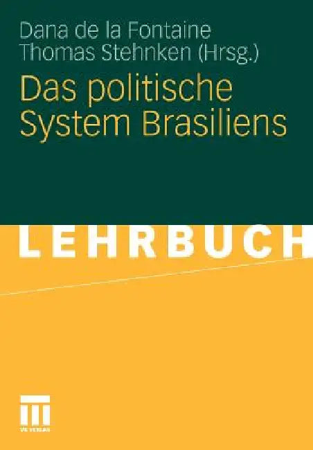 Das Politische System Brasiliens (English, Dana De La Fontaine | Thomas Stehnken)