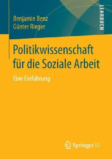 Politikwissenschaft Für Die Soziale Arbeit (English, Benjamin Benz | Günter Rieger)