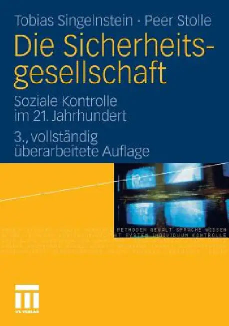 Die Sicherheitsgesellschaft (English, Tobias Singelnstein | Peer Stolle)