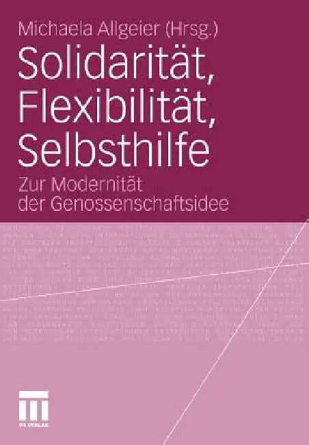 Solidarität, Flexibilität, Selbsthilfe (English, Michaela Allgeier)