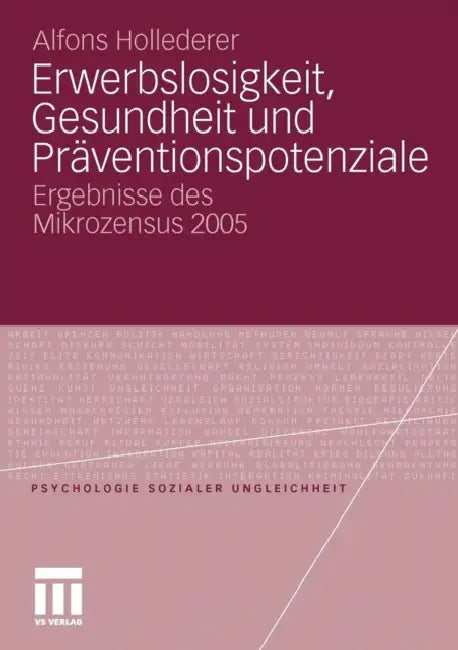 Erwerbslosigkeit, Gesundheit Und Präventionspotenziale (English, Alfons Hollederer)
