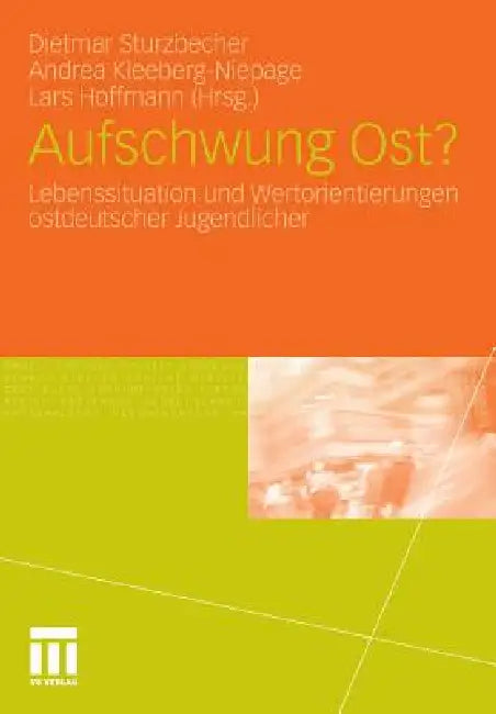 Aufschwung Ost? (English, Dietmar Sturzbecher | Andrea Kleeberg-Niepage | Lars Hoffmann)