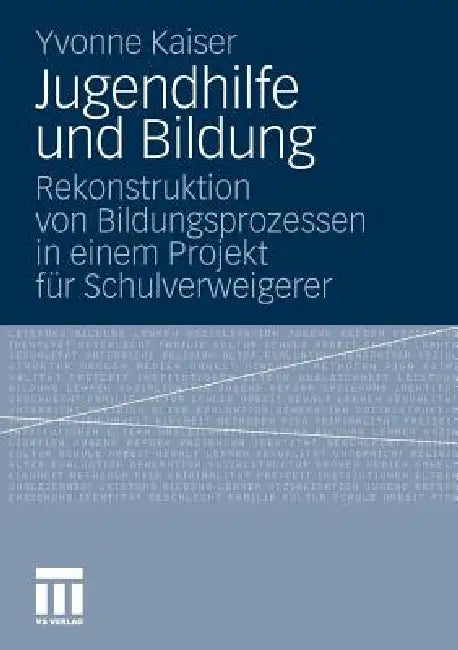 Jugendhilfe Und Bildung (English, Yvonne Kaiser)