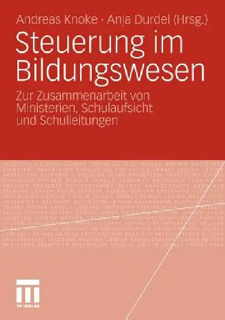 Steuerung Im Bildungswesen (English, Andreas Knoke | Sabine Knauer | Anja Durdel)