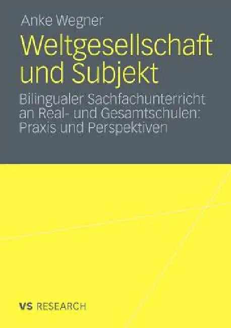 Weltgesellschaft Und Subjekt (English, Anke Wegner)