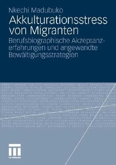 Akkulturationsstress Von Migranten (English, Nkechi Madubuko)