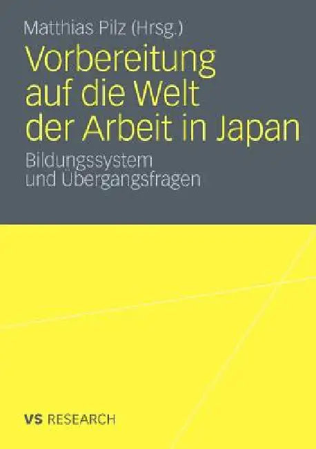 Vorbereitung Auf Die Welt Der Arbeit in Japan (English, Matthias Pilz)