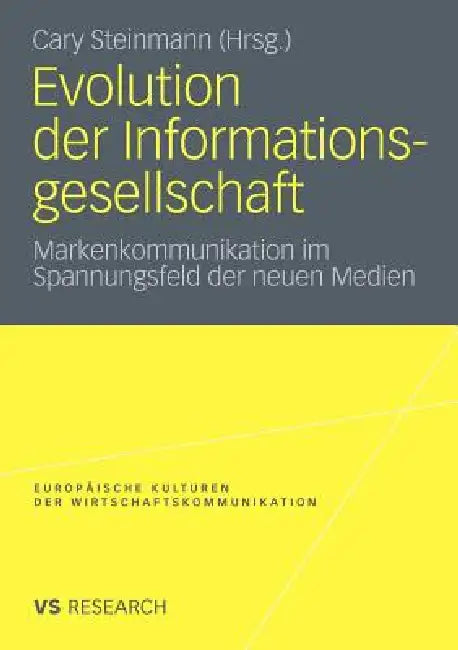 Evolution Der Informationsgesellschaft (English, Cary Steinmann)