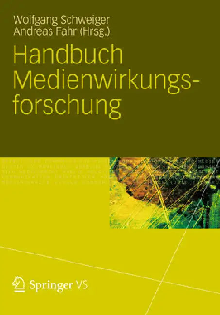 Handbuch Medienwirkungsforschung (English, Wolfgang Schweiger | Andreas Fahr)