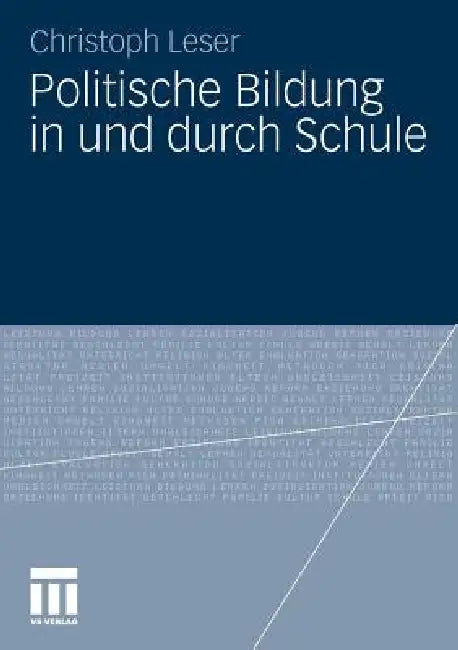 Politische Bildung in Und Durch Schule (English, Christoph Leser)