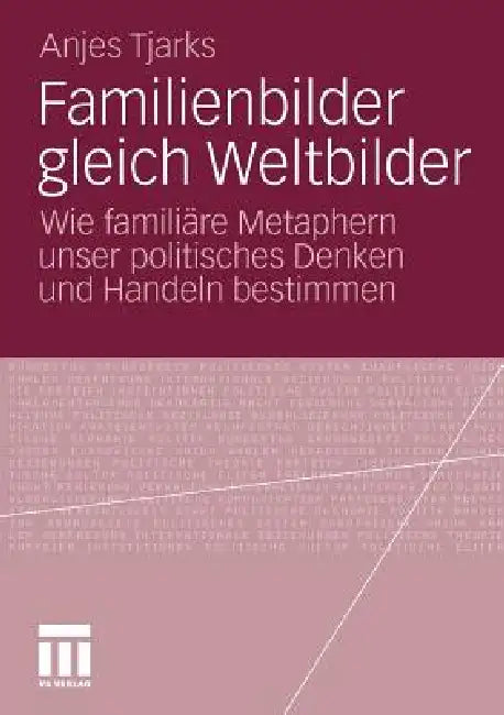Familienbilder Gleich Weltbilder (English, Anjes Tjarks)