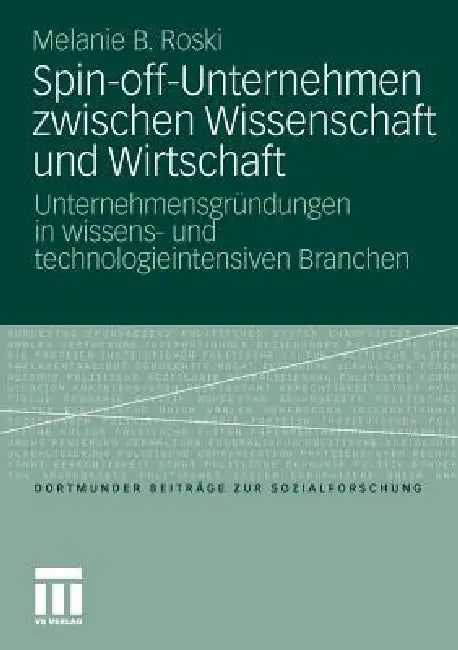 Spin-Off-Unternehmen Zwischen Wissenschaft Und Wirtschaft (English, Melanie Birgit Roski)
