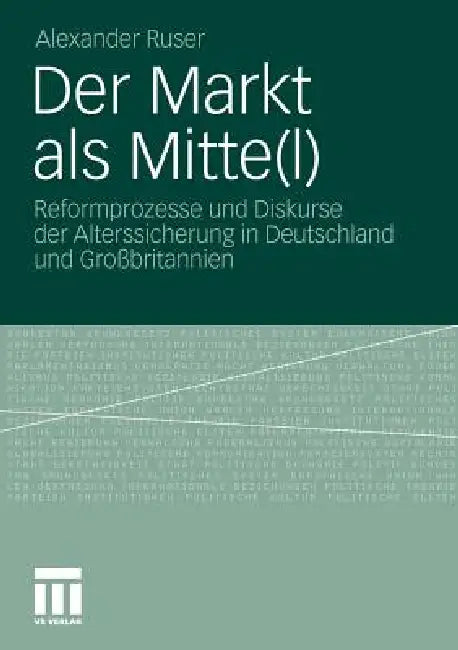 Der Markt ALS Mitte(l) (English, Alexander Ruser)