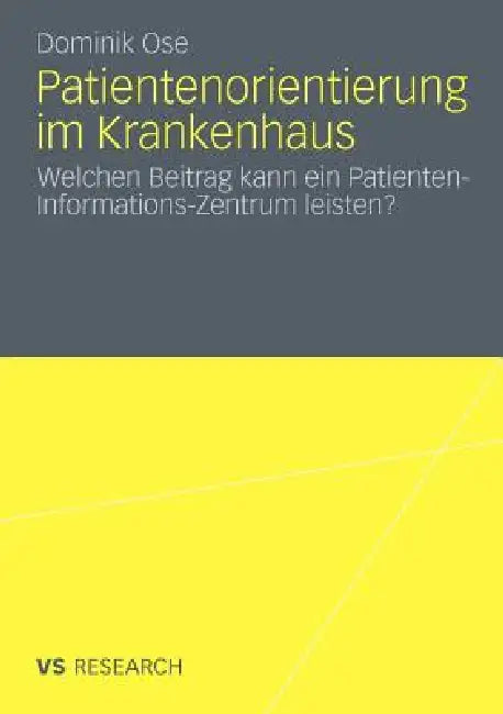 Patientenorientierung Im Krankenhaus (English, Dominik Ose)