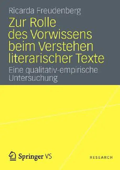 Zur Rolle Des Vorwissens Beim Verstehen Literarischer Texte (English, Ricarda Freudenberg)