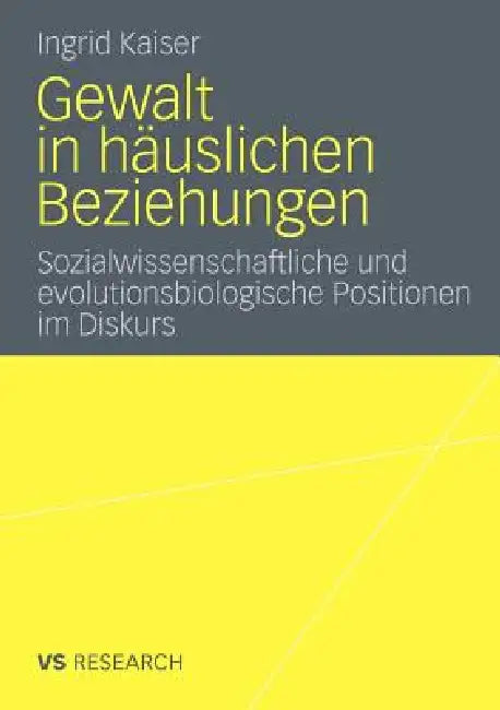 Gewalt in Häuslichen Beziehungen (English, Ingrid Kaiser)