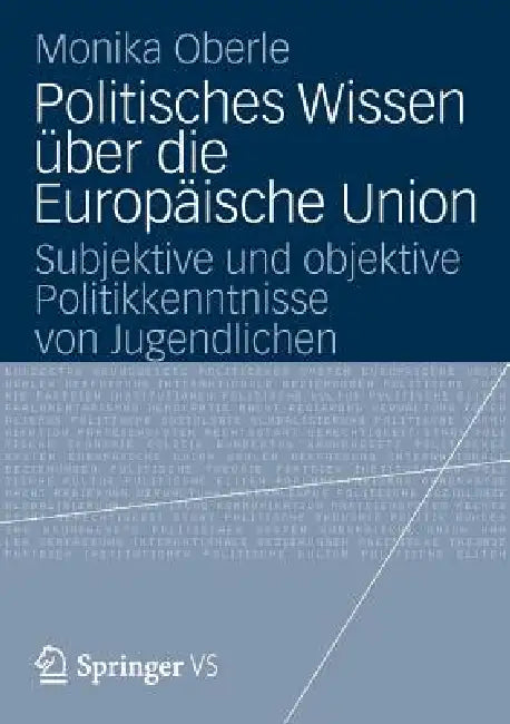 Politisches Wissen Über Die Europäische Union (English, Monika Oberle)