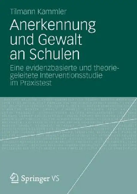 Anerkennung Und Gewalt an Schulen (English, Tilmann Kammler)