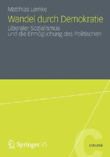 Wandel Durch Demokratie (English, Matthias Lemke)