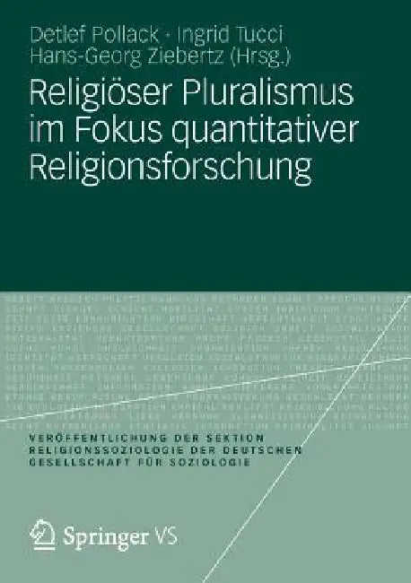 Religiöser Pluralismus Im Fokus Quantitativer Religionsforschung (English, Detlef Pollack | Ingrid Tucci | Hans-Georg Ziebertz)