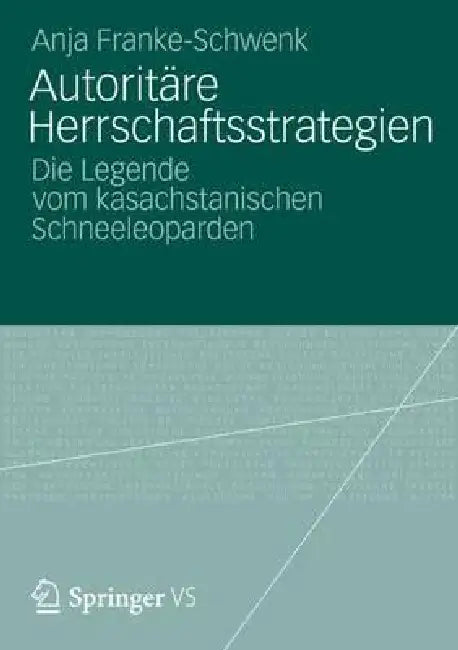 Autoritäre Herrschaftsstrategien (English, Anja Franke-Schwenk)