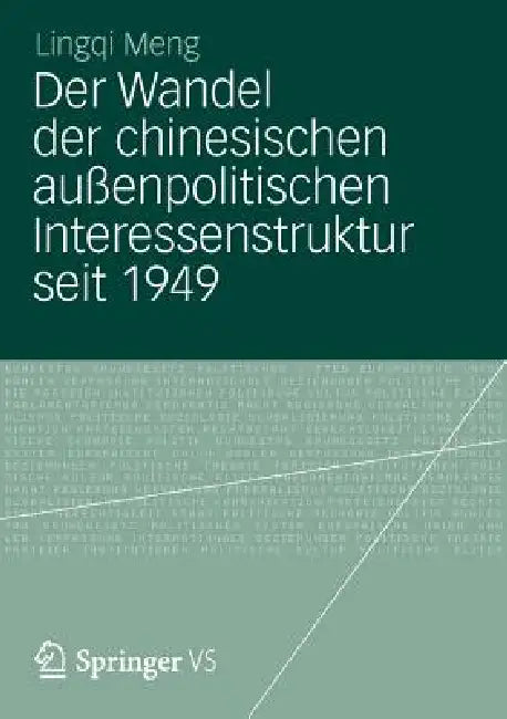 Der Wandel Der Chinesischen Außenpolitischen Interessenstruktur Seit 1949 (English, Lingqi Meng)