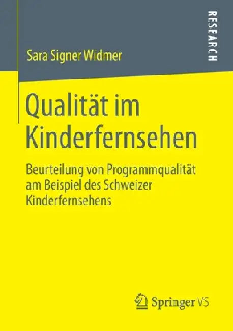 Qualität Im Kinderfernsehen (English, Sara Signer Widmer)