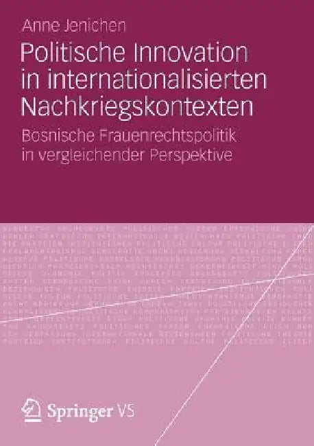 Politische Innovation in Internationalisierten Nachkriegskontexten (English, Anne Jenichen)