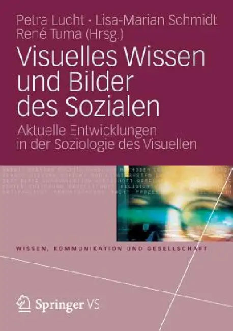 Visuelles Wissen Und Bilder Des Sozialen (English, Petra Lucht | Lisa-Marian Schmidt | René Tuma)
