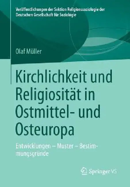 Kirchlichkeit Und Religiosität in Ostmittel- Und Osteuropa (English, Olaf Müller)