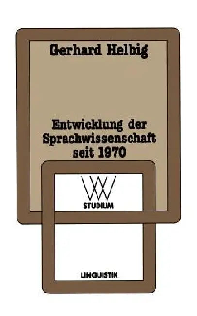 Entwicklung Der Sprachwissenschaft Seit 1970 (English, Gerhard Helbig)