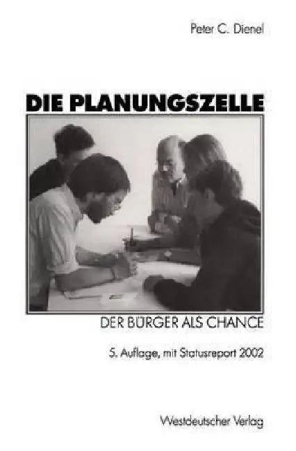Die Planungszelle (English, Peter C. Dienel)