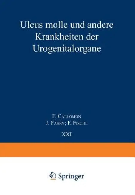 Ulcus Molle Und Andere Krankheiten Der Urogenitalorgane (English, F. Callomon | J. Fabry | F. Fischl)