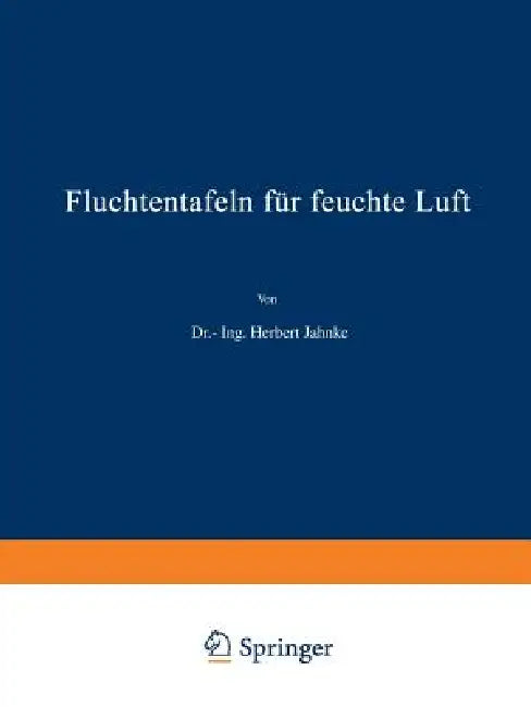 Fluchtentafeln Für Feuchte Luft (English, H. Jahnke)