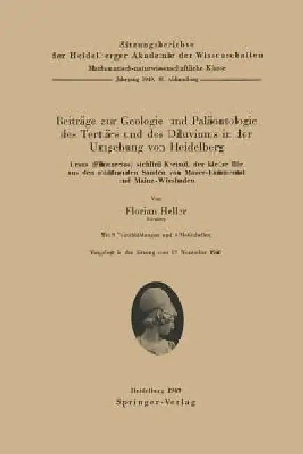 Beiträge Zur Geologie Und Paläontologie Des Tertiärs Und Des Diluviums in Der Umgebung Von Heidelber (English, F. Heller)