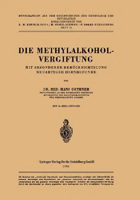 Die Methylalkoholvergiftung (English, H. Orthner)